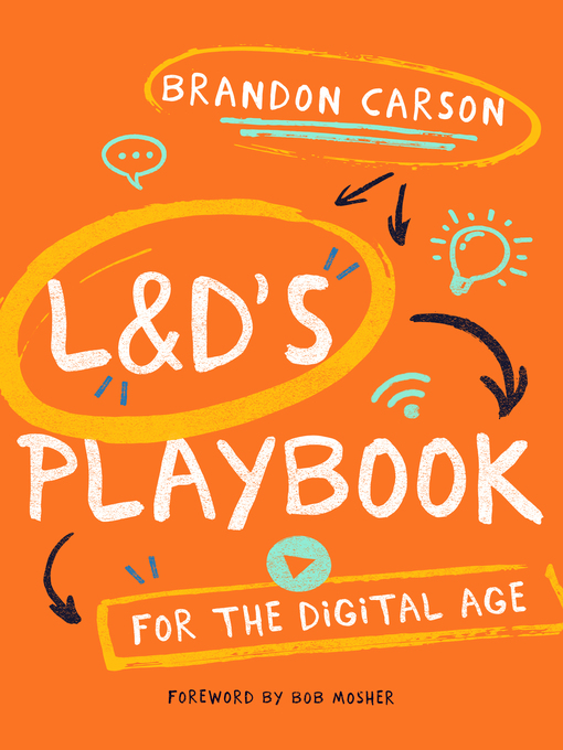 Title details for L&D's Playbook for the Digital Age by Brandon Carson - Available